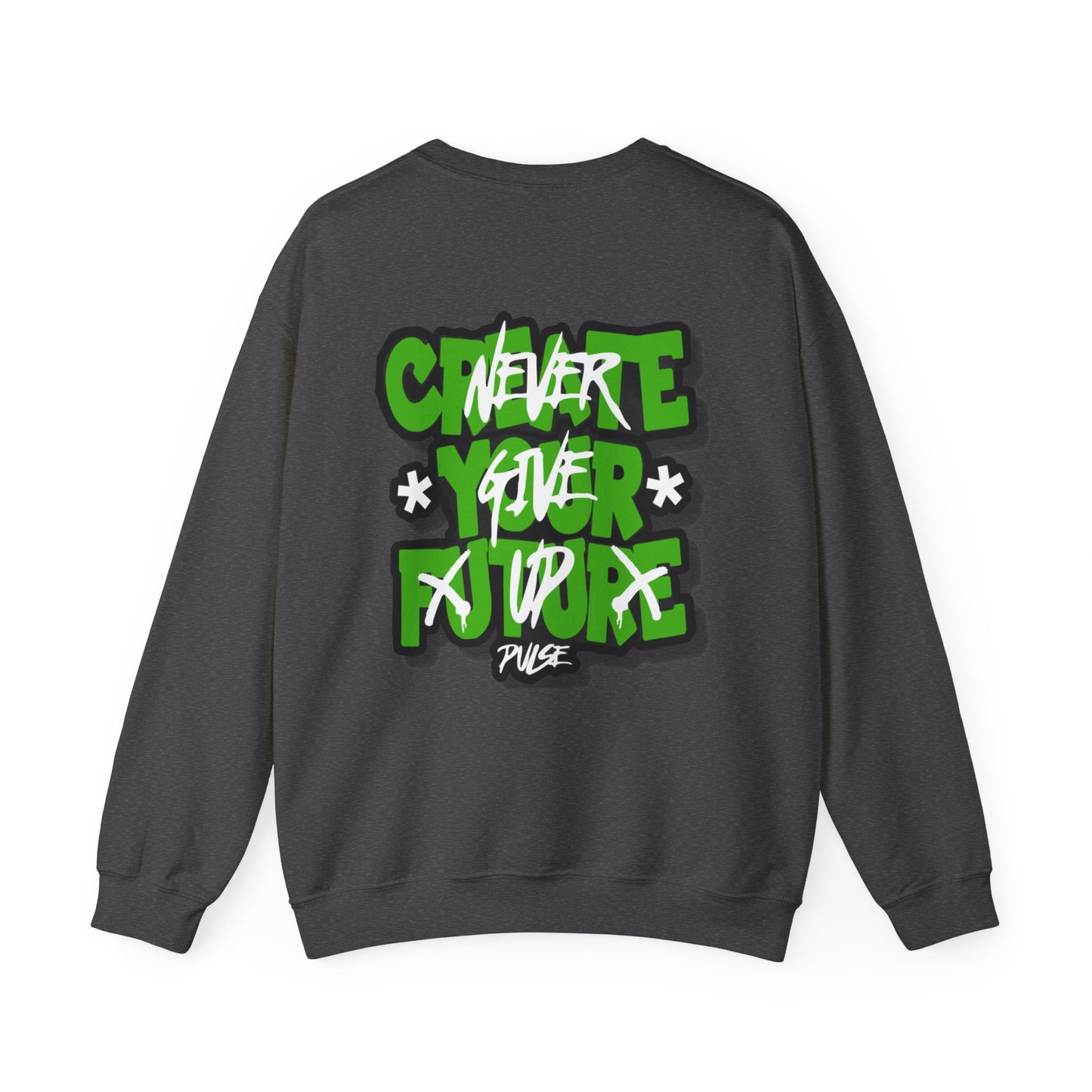 Unisex Inspirational Crewneck Sweatshirt - Create Your Future, Streetwear Style, Motivational Gift, Everyday Comfort, Unisex Apparel